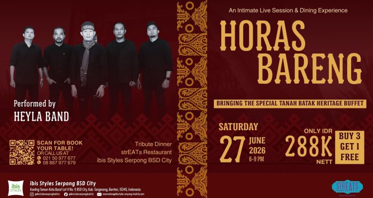 Digelar 27 Juni, ibis Styles Serpong BSD City, Hadirkan Malam Budaya Batak, Musik dan Kuliner Khas Sumatra Utara